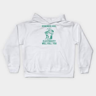 vintage electricity will kill you green Kids Hoodie